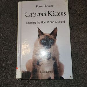 PowerPhonics Cats And Kittens: Learning The Hard C And K Sound HC Ex-Library Acc